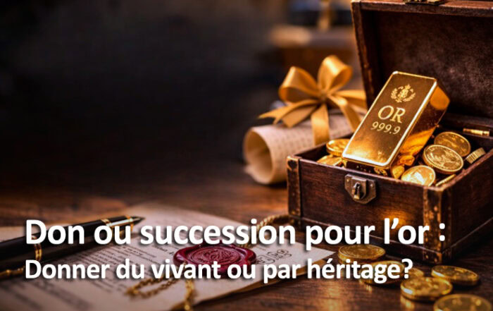 Donner son or du vivant ou par héritage ?