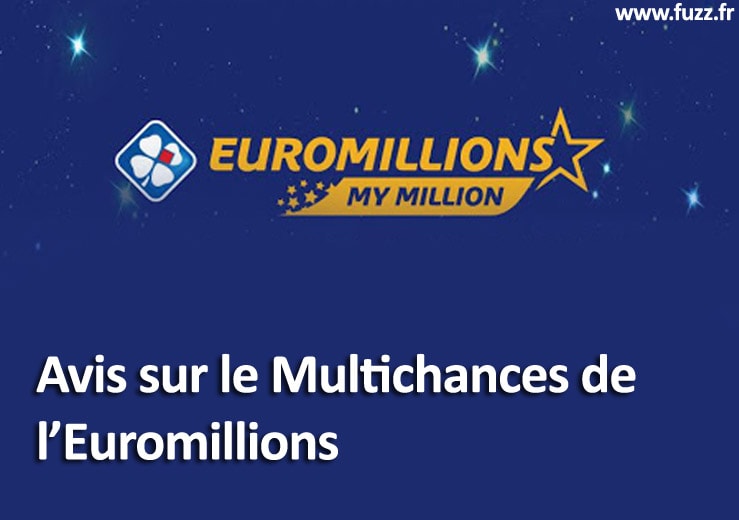 Avis Euromillions multichances