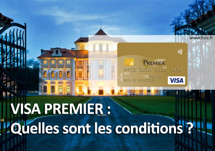 Conditions pour la carte Visa Premier