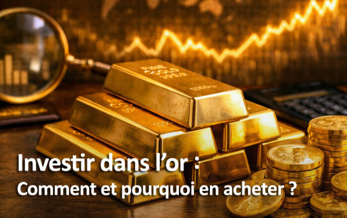 Investir dans l'or : comment et pourquoi en acheter ?