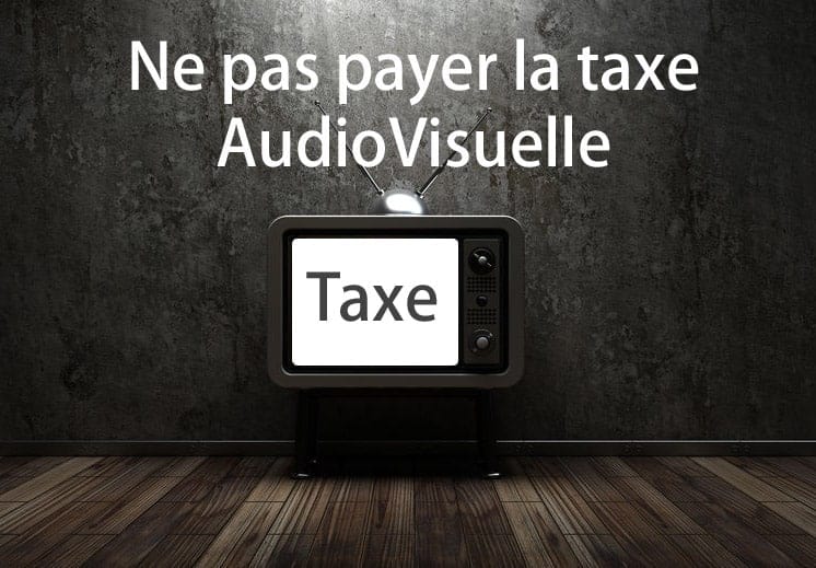 Ne pas payer la taxe audiovisuelle