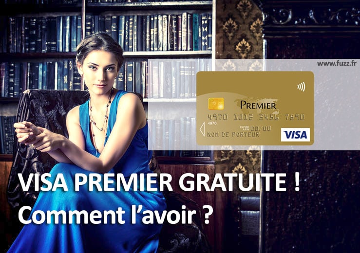 Carte bancaire Visa Premier gratuite !